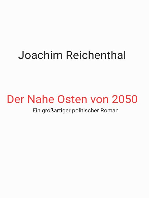 Title details for Der Nahe Osten von 2050 by Joachim Reichenthal - Available